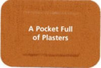 Pocket Full of Plasters